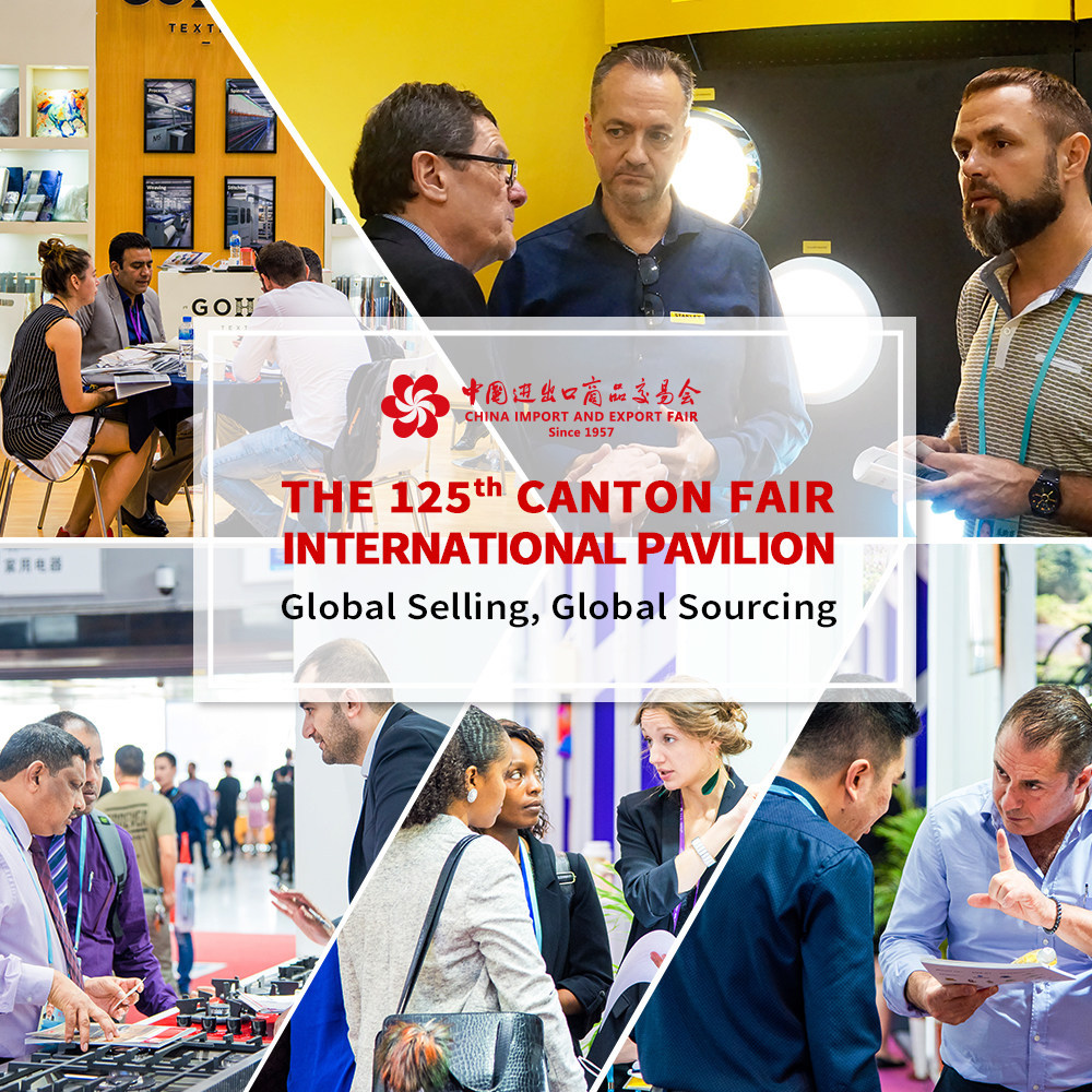 125th Canton Fair Expands International Pavilion In-line With Growing Expansion in Trade