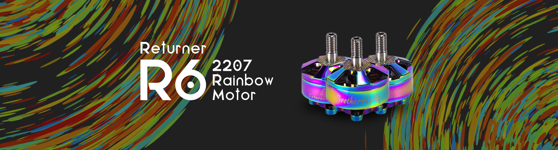 Returner R6 2207 Rainbow Motor
