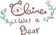 Claire was a bear