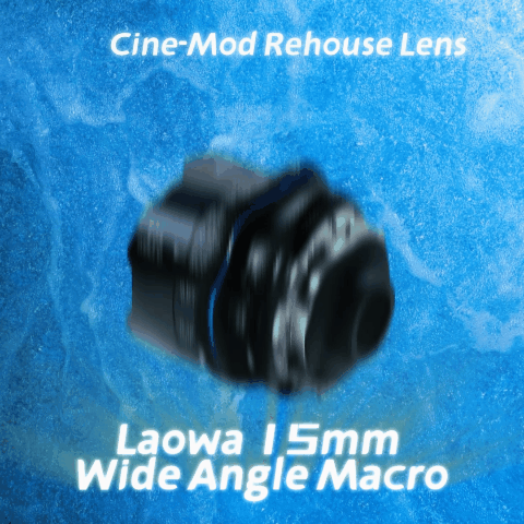 Laowa 15mm/F4.0 Wide Angle Full Frame Macro Cine-Mod Rehouse Lens