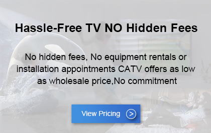 Hassle-Free TV NO Hidden Fees
