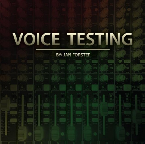 Jan Forster - Voice Testing