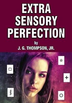 J. G. Thompson Jr. - Extra Sensory Perfection