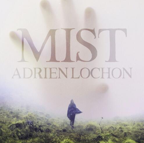 Adrien Lochon - Mist