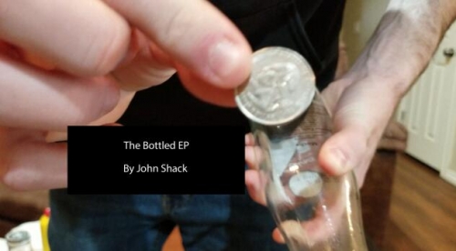 John Shack - The Bottled EP