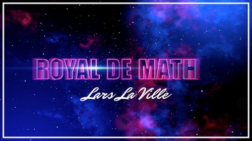 Lars La Ville - Royal De Math