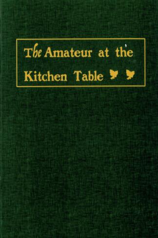 The Amateur at the Kitchen Table