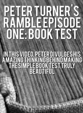 PETER TURNER'S WEEKLY RAMBLE EPISODE ONE BOOK TEST