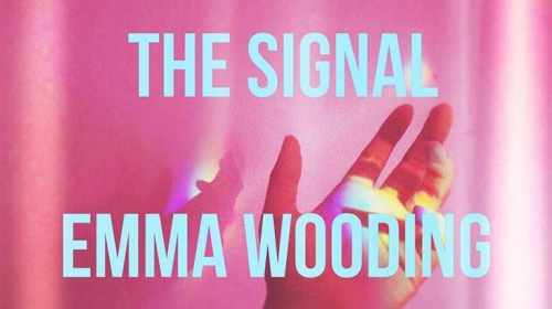 Emma Wooding - The Signal