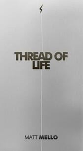 Matt Mello - Thread of Life