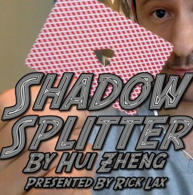 Rick Lax - Shadow Splitter Hui Zheng presented