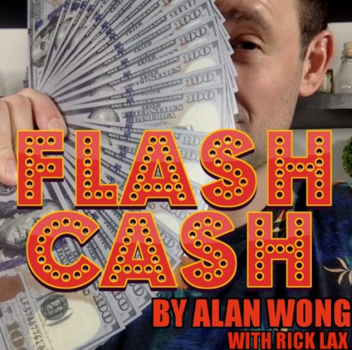 Flash Cash by Alan Wong presented by Rick Lax