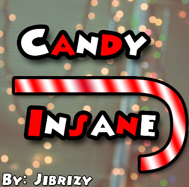 Candy Insane by Jibrizy Taylor