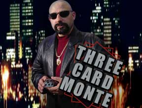 Street Monte - Three Card Monte - Sal Piacente