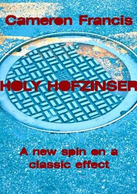 HOLY HOFZINSER by Cameron Francis