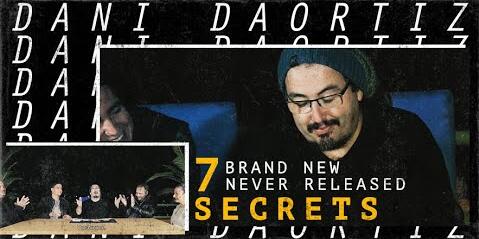 7 Secrets by Dani DaOrtiz