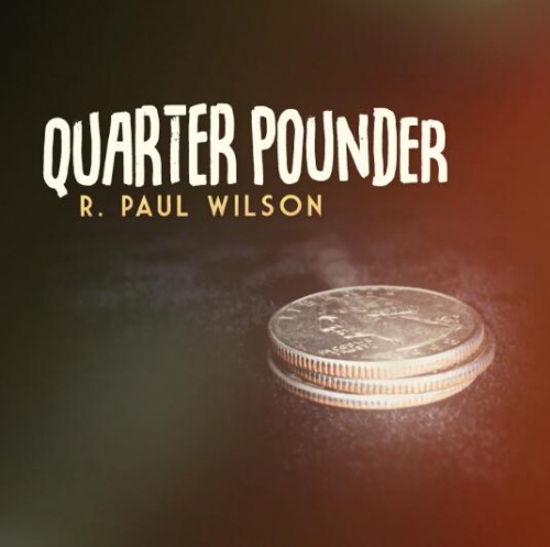 Quarter Pounder by R. Paul Wilson