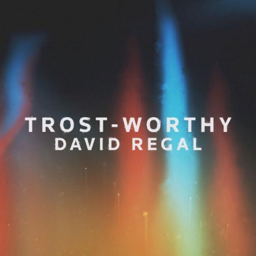 Trost-Worthy by David Regal