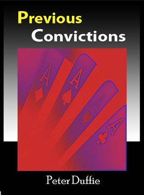 Previous Convictions by Peter Duffie