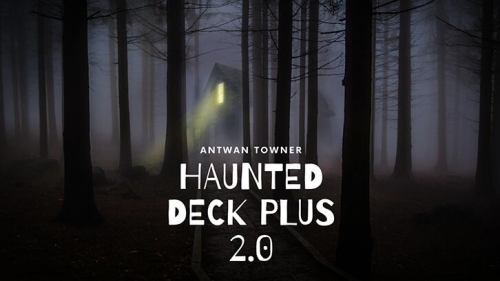 Haunted Deck Plus 2.0 by Antwan Towner