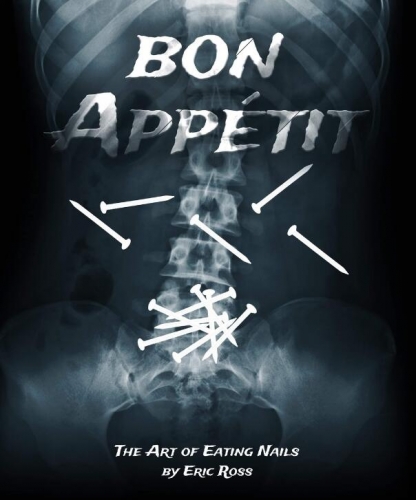 Bon Appétit (The Art of Eating Nails) by Eric Ross