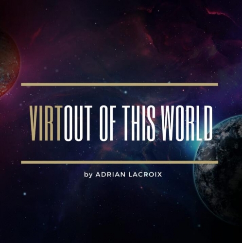 Virtual Out Of This World by Adrian Lacroix