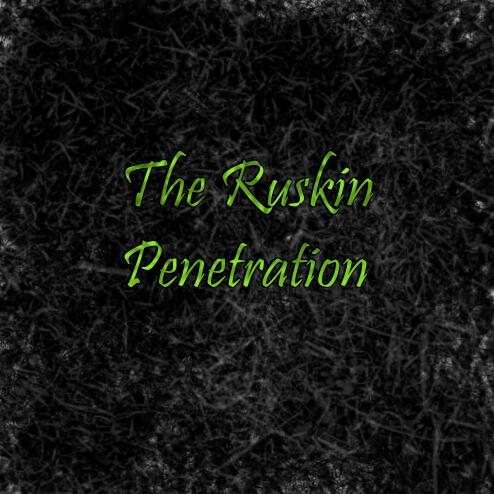 The Ruskin Penetration by Mat Parrott
