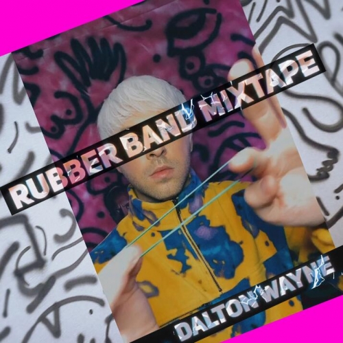 Rubber Band Mixtape by Dalton Wayne