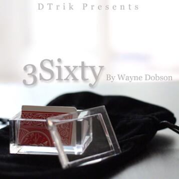 3Sixty by Wayne Dobson (Gimmick Not Included)
