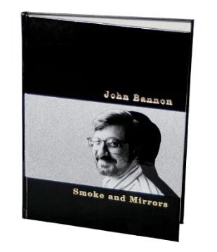 Smoke and Mirrors by John Bannon
