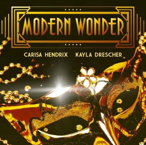 Modern Wonder with Carisa Hendrix and Kayla Drescher