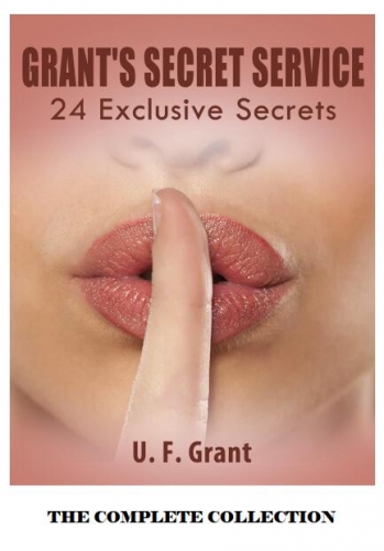 Grant's Secret Service by Ulysses Frederick Grant