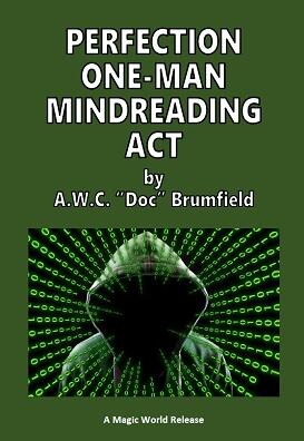 Perfection One-Man Mindreading Act by Arthur W. C. Brumfield