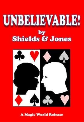 Unbelievable by Frederick Michael Shields & Bascom Jones