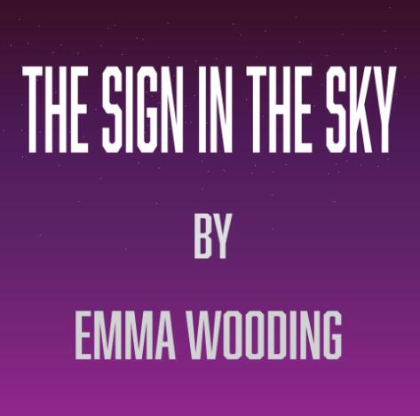 The Sign In The Sky by Emma Wooding