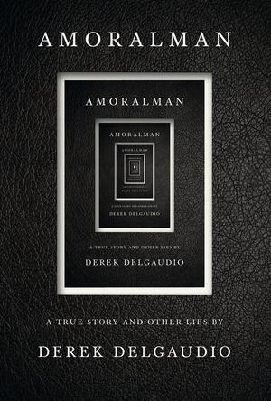 Amoralman by Derek DelGaudio