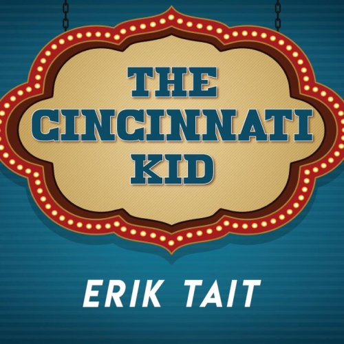 Cincinnati Kid by Erik Tait