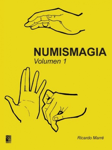 Numismagia Volumen 1 by Ricardo Marre