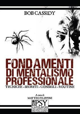 Fondamenti Di Mentalismo Professionale by Bob Cassidy