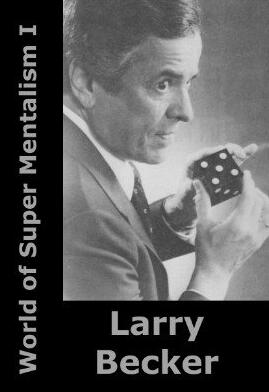 World of Super Mentalism I by Larry Becker