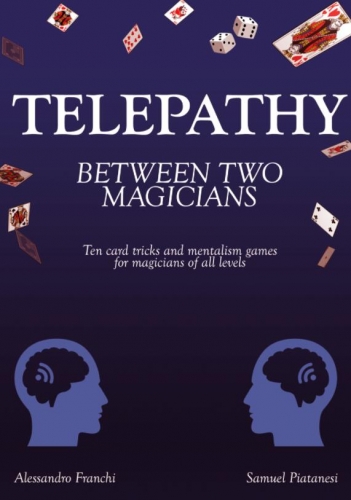 Telepathy Between Two Magicians by Alessandro Franchi & Samuel Piatanesi