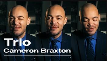 Trio by Cameron Braxton