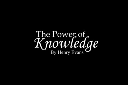 The Power Of Knowledge by Henry Evans