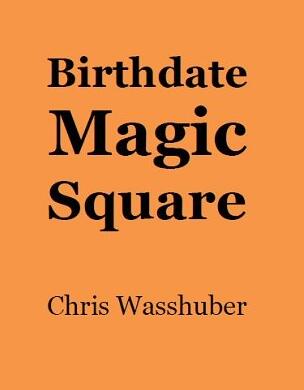 Birthdate Magic Square by Chris Wasshuber