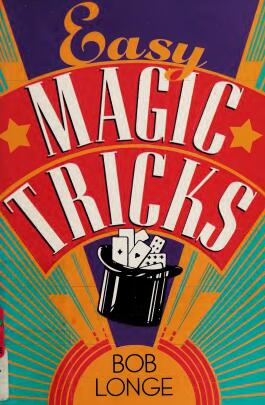 Easy Magic Tricks by Bob Longe