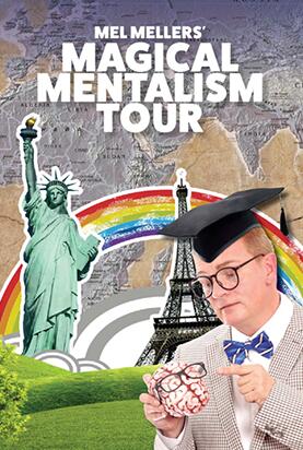 Magical Mentalism Tour by Mel Mellers