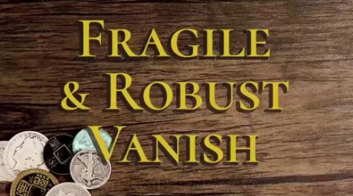 Fragile and Robust Vanish by Danny Goldsmith