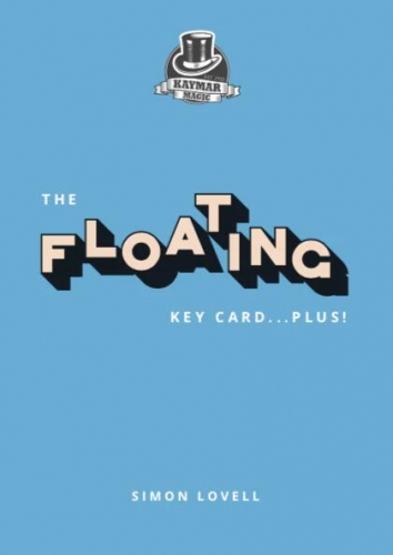 The Floating Key Card...Plus! by Simon Lovell