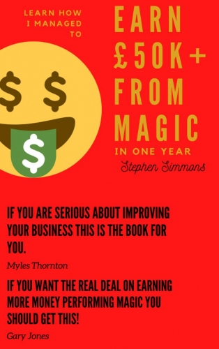 Earn £50K from magic in one year - Stephen Simmons
