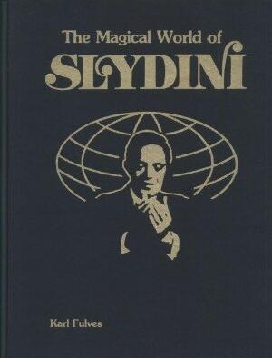 Karl Fulves & Tony Slydini - The Magical World of Slydini